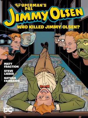 cover image of Superman's Pal Jimmy Olsen: Who Killed Jimmy Olsen?